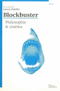 Blockbuster : philosophie et cinéma